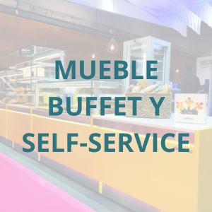 Mueble Buffet y Self-Service